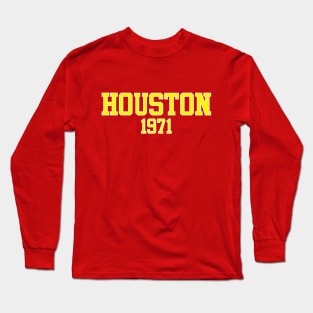 Houston 1971 Long Sleeve T-Shirt